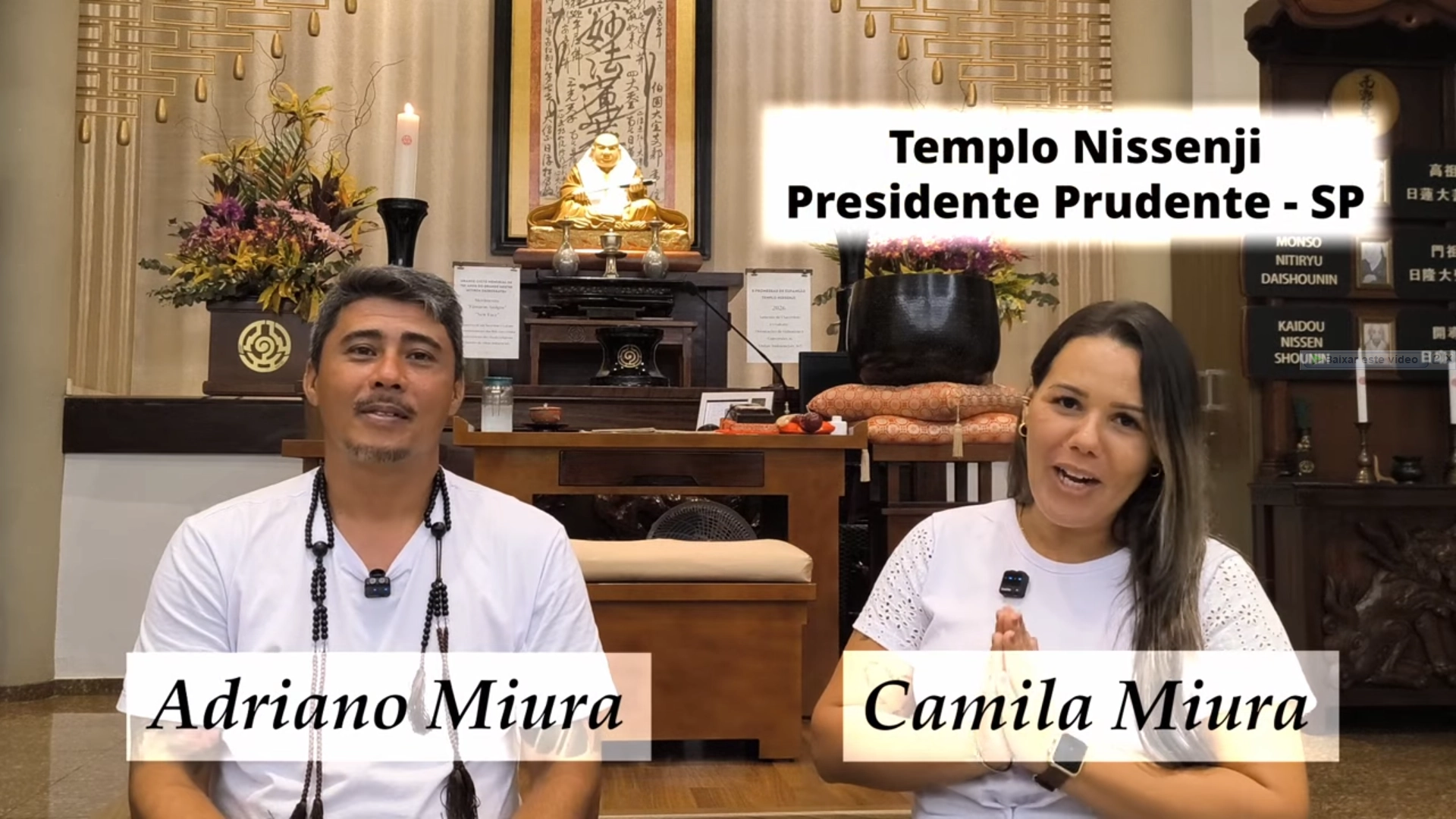 Depoimento de Benção | Adriano Miura e Camila Miura | Templo Nissenji | Budismo Primordial