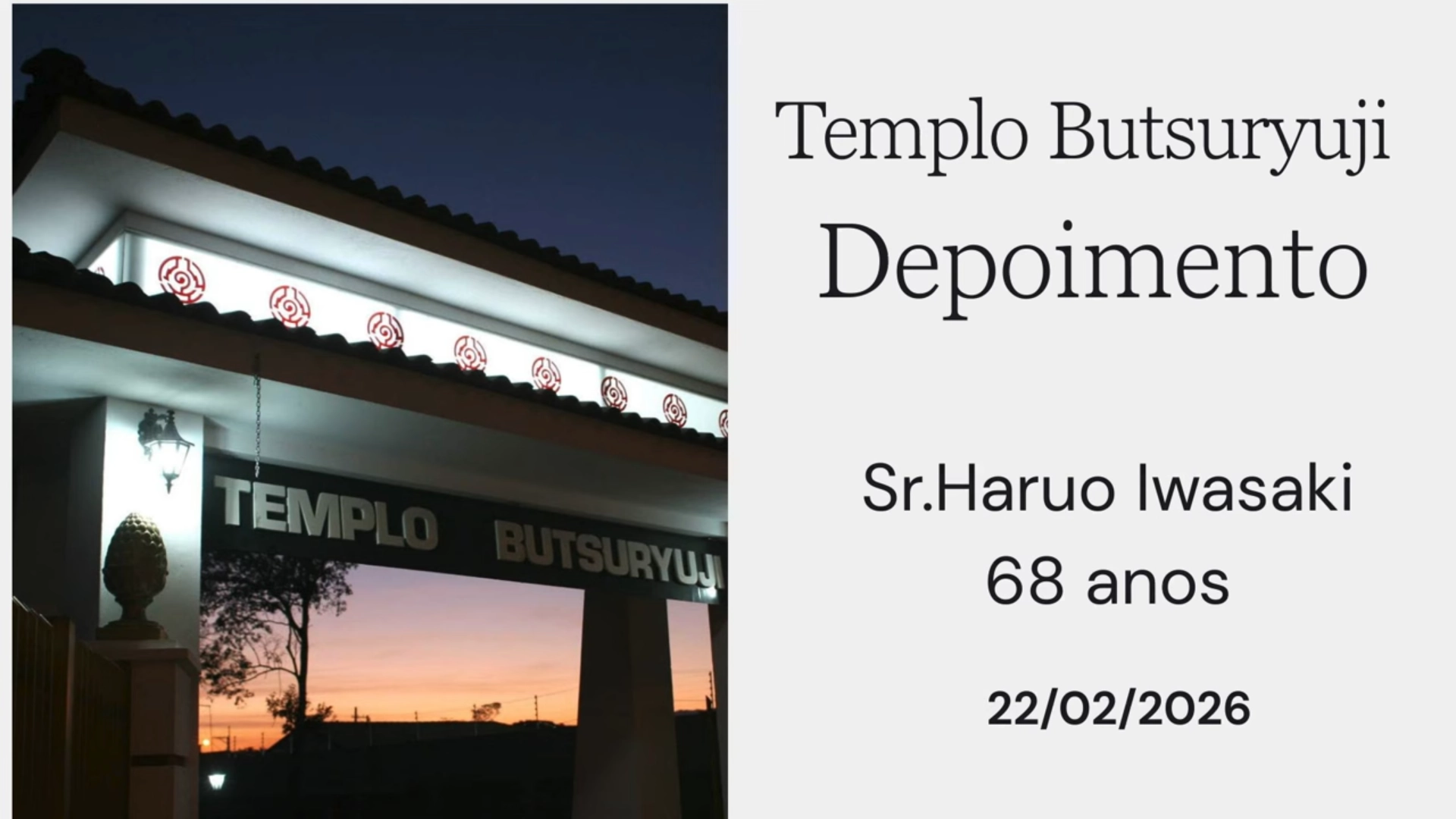 Depoimento de Bênção | Edson Torii | Templo Honmyoji | Budismo Primordial