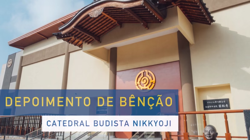 Depoimento de bênção - Francini Constantino e seu padrinho de conversão Rogério Uehara. Catedral Budista Nikkyoji-São Paulo. A virtude da conversão .