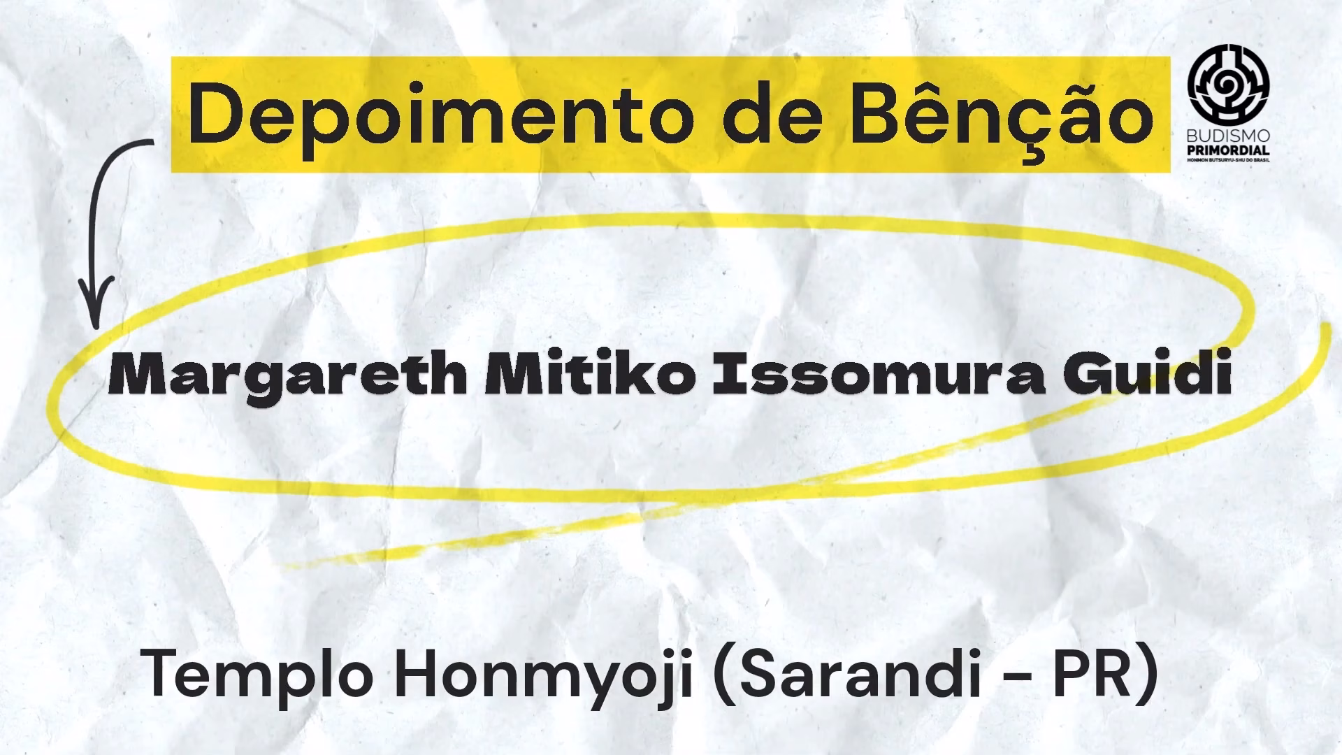 Depoimento de Bênção | Margareth Mitiko Issomura Guidi | Templo Honmyoji (Sarandi - PR).
A Proteção de Buda e todas as divindades. | Budismo Primordial.