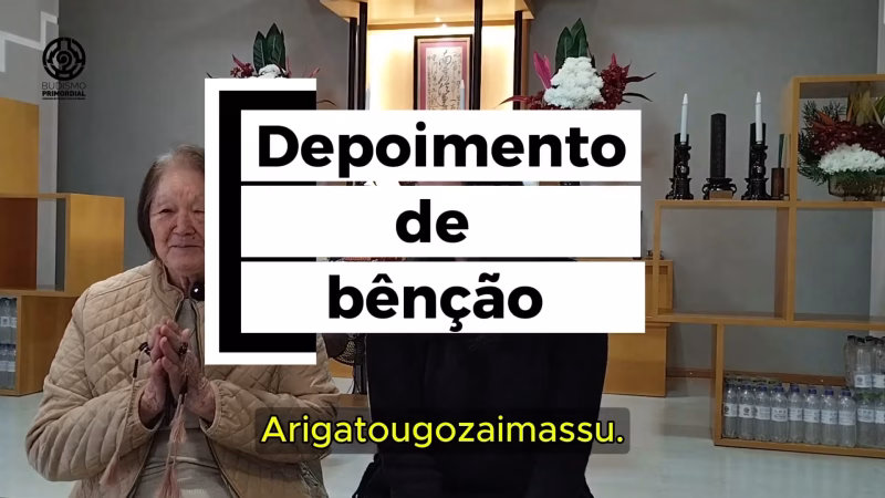 Rezar é bom! Depoimento de bênção - Massayo e Erica Imay do Templo Honmyoji de Sarandi.