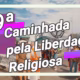 19ª Caminhada em defesa da Liberdade Religiosa 20/09/26 - Budismo Primordial